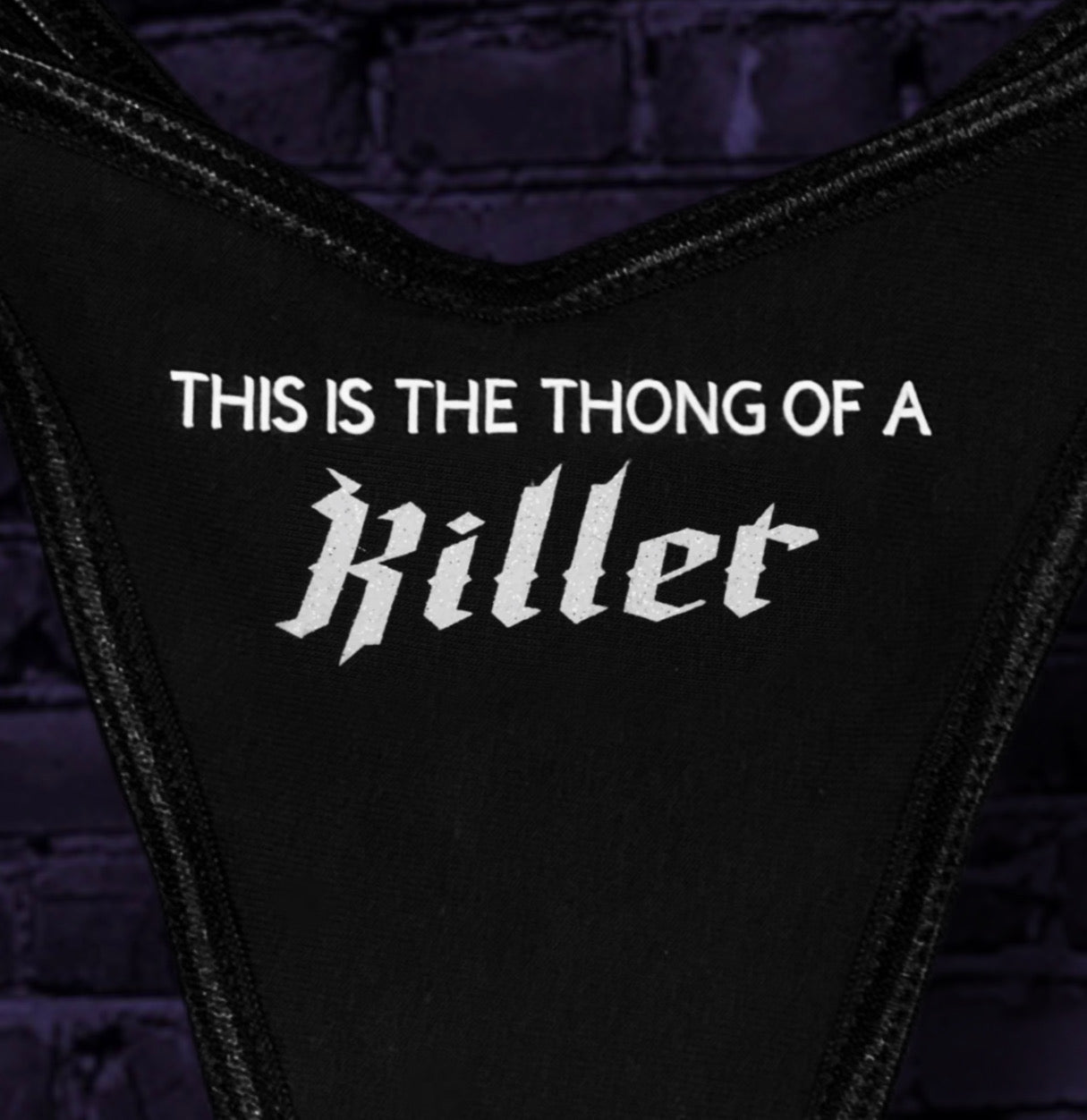 Thong Of A Killer | Bottoms